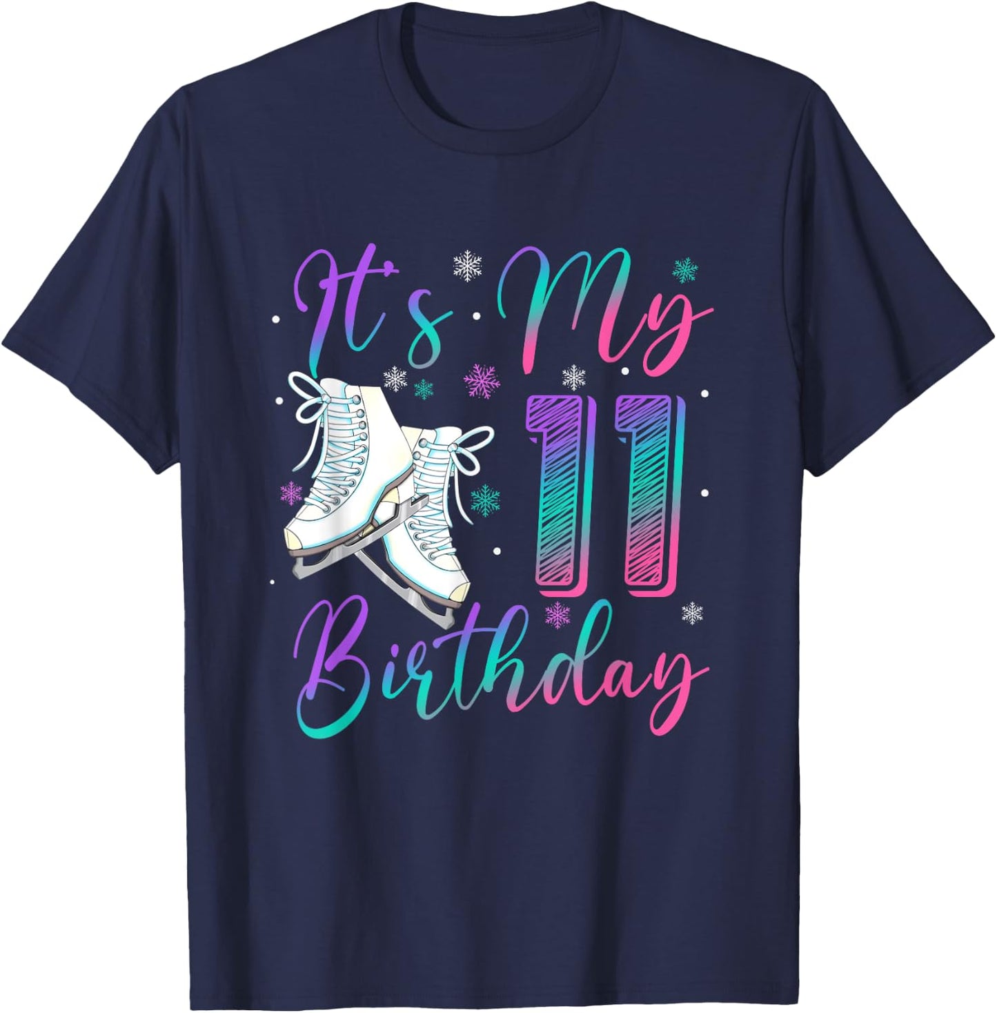 Ice Skating Birthday Girl 11 Year Old It's My 11th Birthday T-Shirt - T-Shirt | Navy