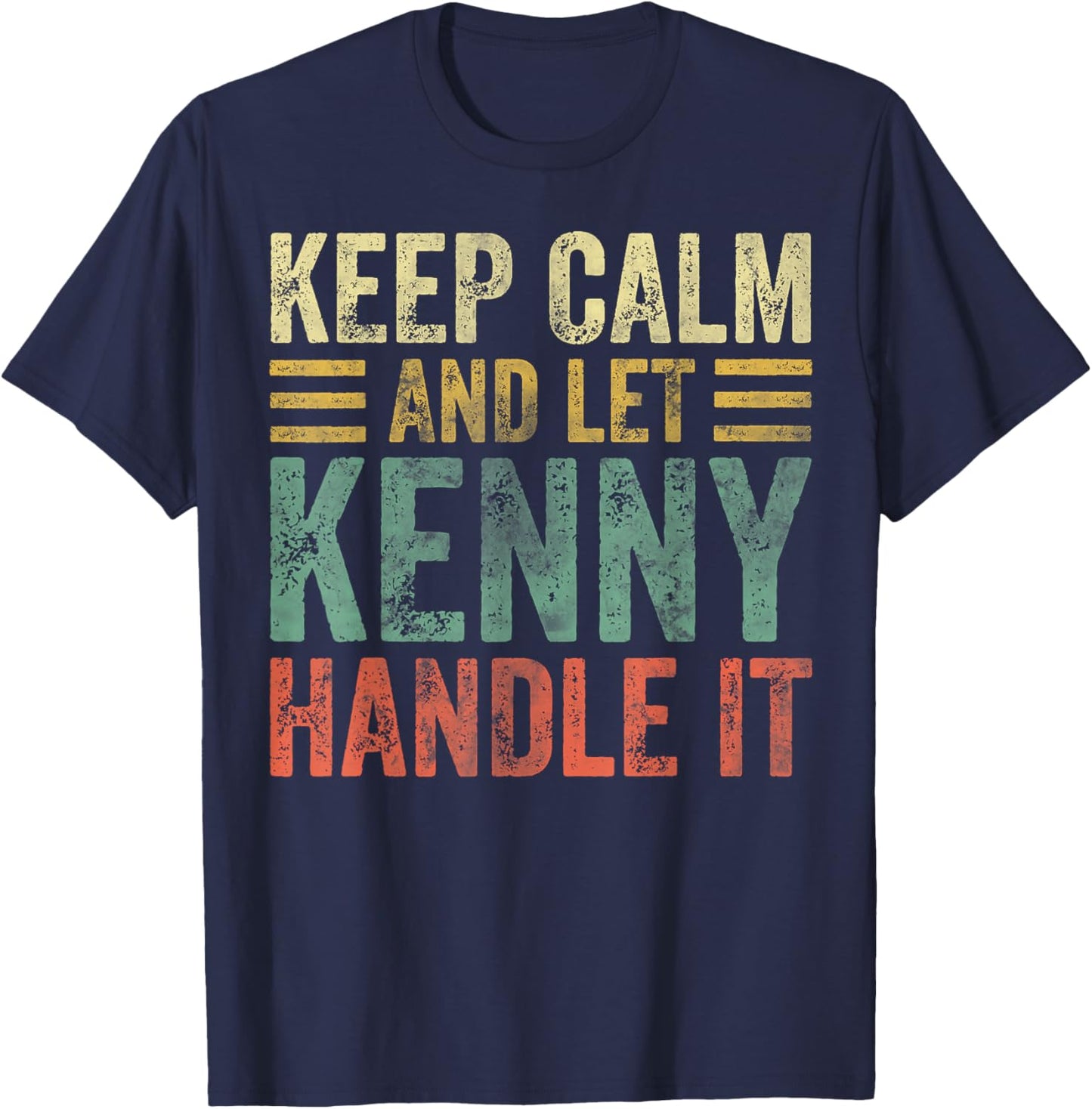 Personalized Name Shirt Keep Calm And Let Kenny Handle it T-Shirt - T-Shirt | Navy