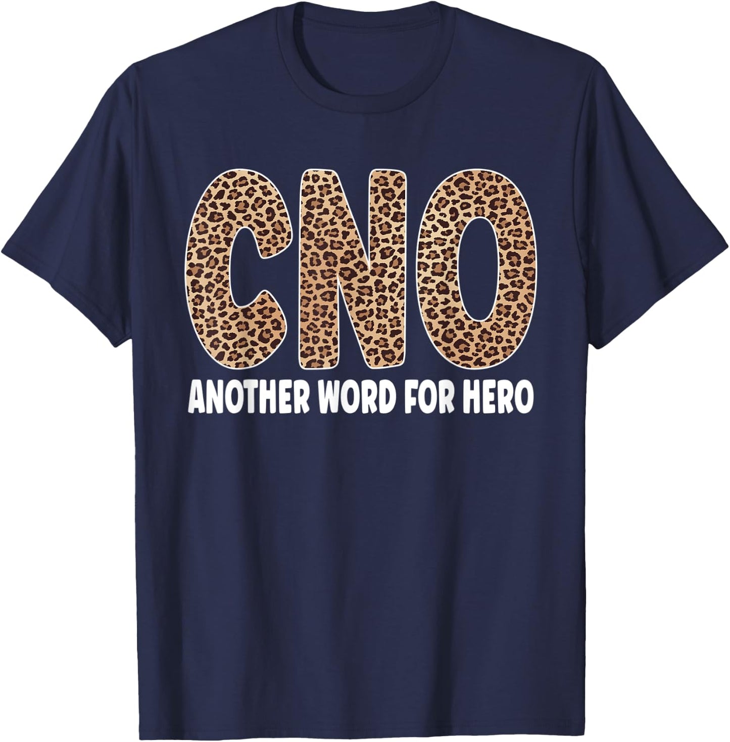 CNO Leopard Nurse Life Chief Nursing Officer T-Shirt - T-Shirt | Navy