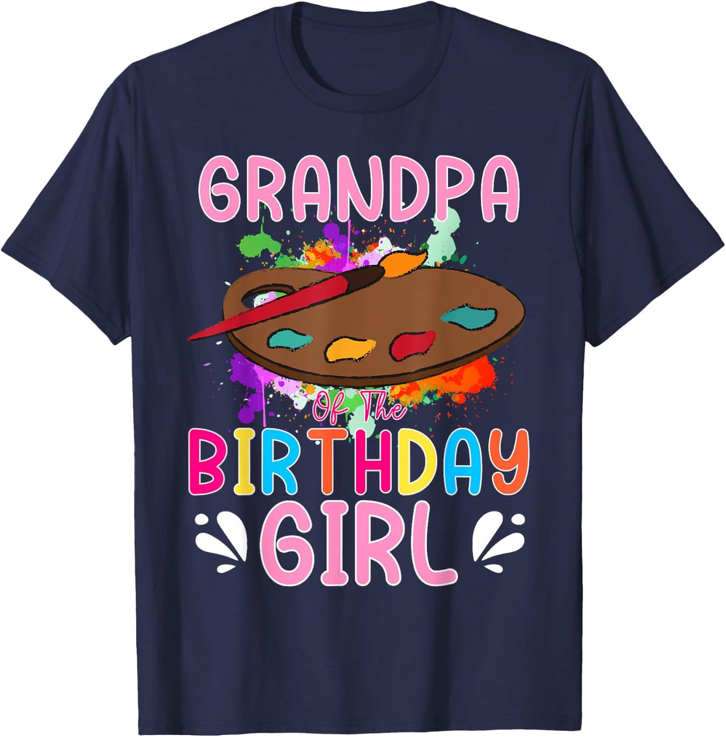 Grandpa of The Birthday Girl Kids Painting Art Paint Family T-Shirt - T-Shirt | Navy