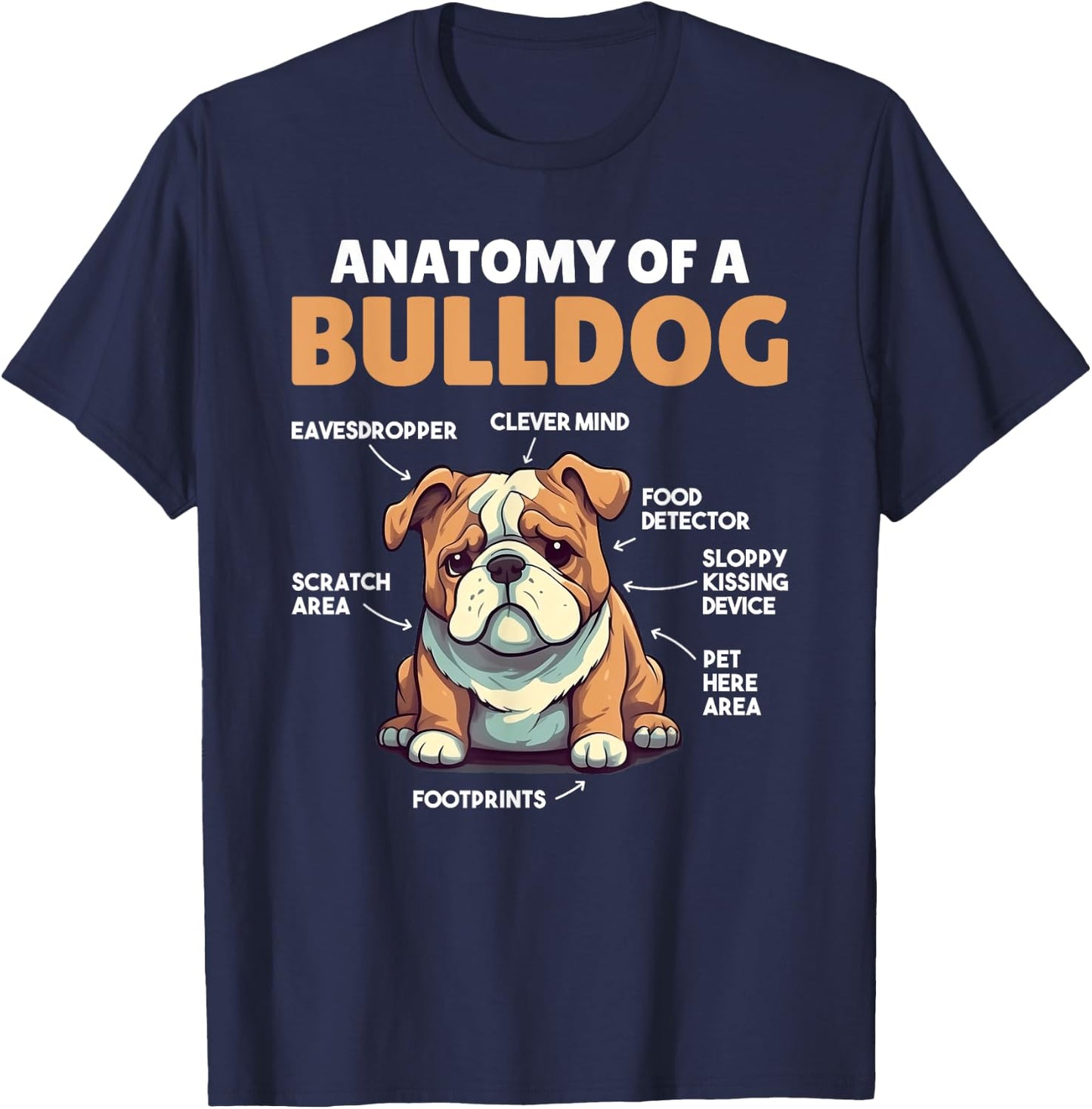 Cute Dogs Explanation Anatomy Of A Bulldog Men Women Girls Kids T-Shirt - T-Shirt | Navy