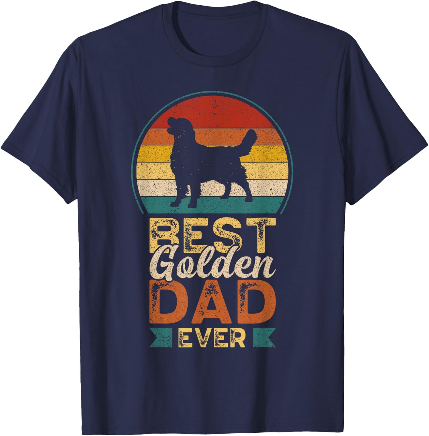 Best Golden Dad Ever, Father's Day, Golden Retriever Daddy T-Shirt - T-Shirt | Navy