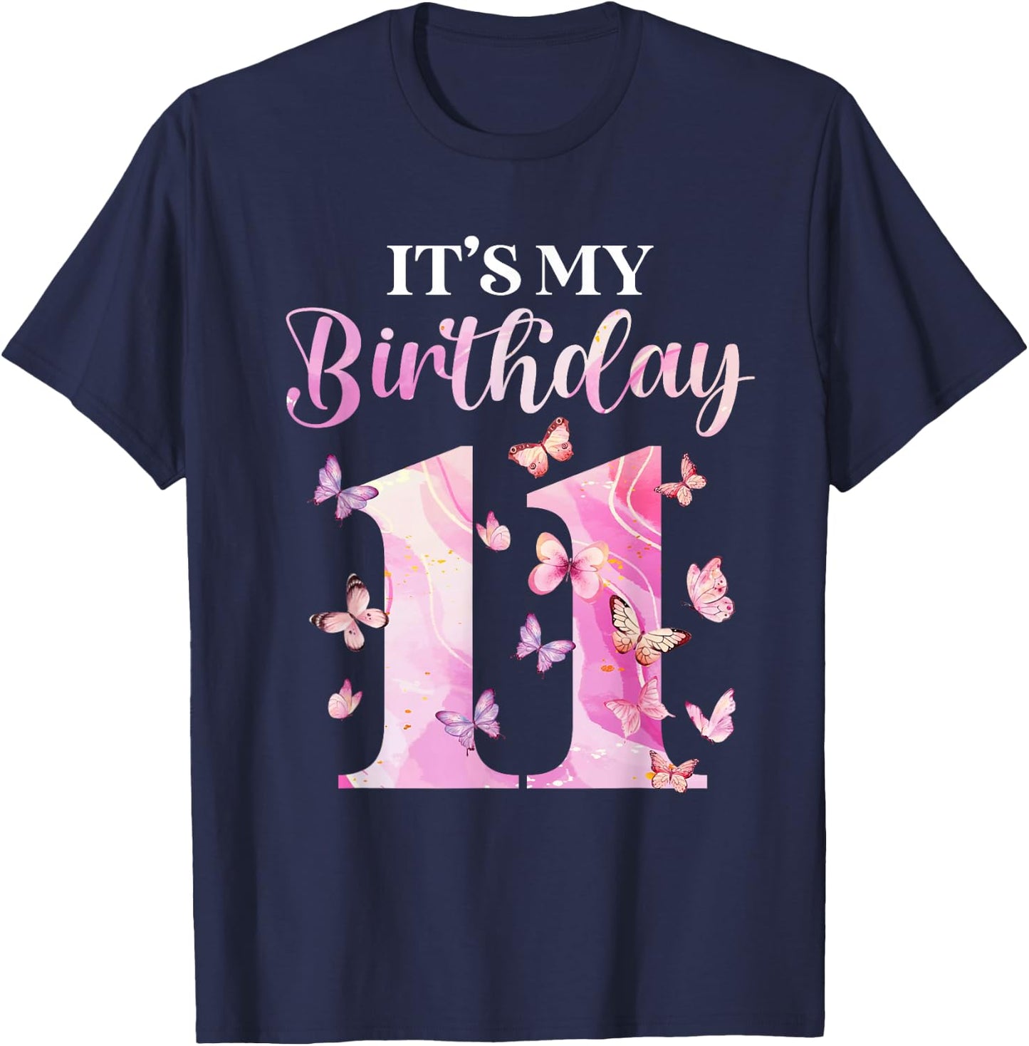 Butterfly 11th Birthday Outfit 11 Years Old Girl Kids Cute T-Shirt - T-Shirt | Navy