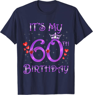 It's My 60th Birthday 60 Years Old 60th Bday Woman Queen T-Shirt - T-Shirt | Navy