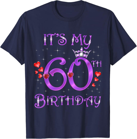 It's My 60th Birthday 60 Years Old 60th Bday Woman Queen T-Shirt - T-Shirt | Navy