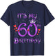 It's My 60th Birthday 60 Years Old 60th Bday Woman Queen T-Shirt - T-Shirt | Navy