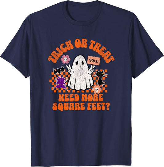 Trick or Treat Need More Square Feet for Female Realtors T-Shirt - T-Shirt | Navy