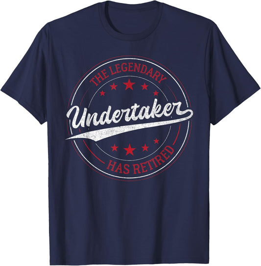 The Legendary Undertaker in Retirement T-Shirt - T-Shirt | Navy