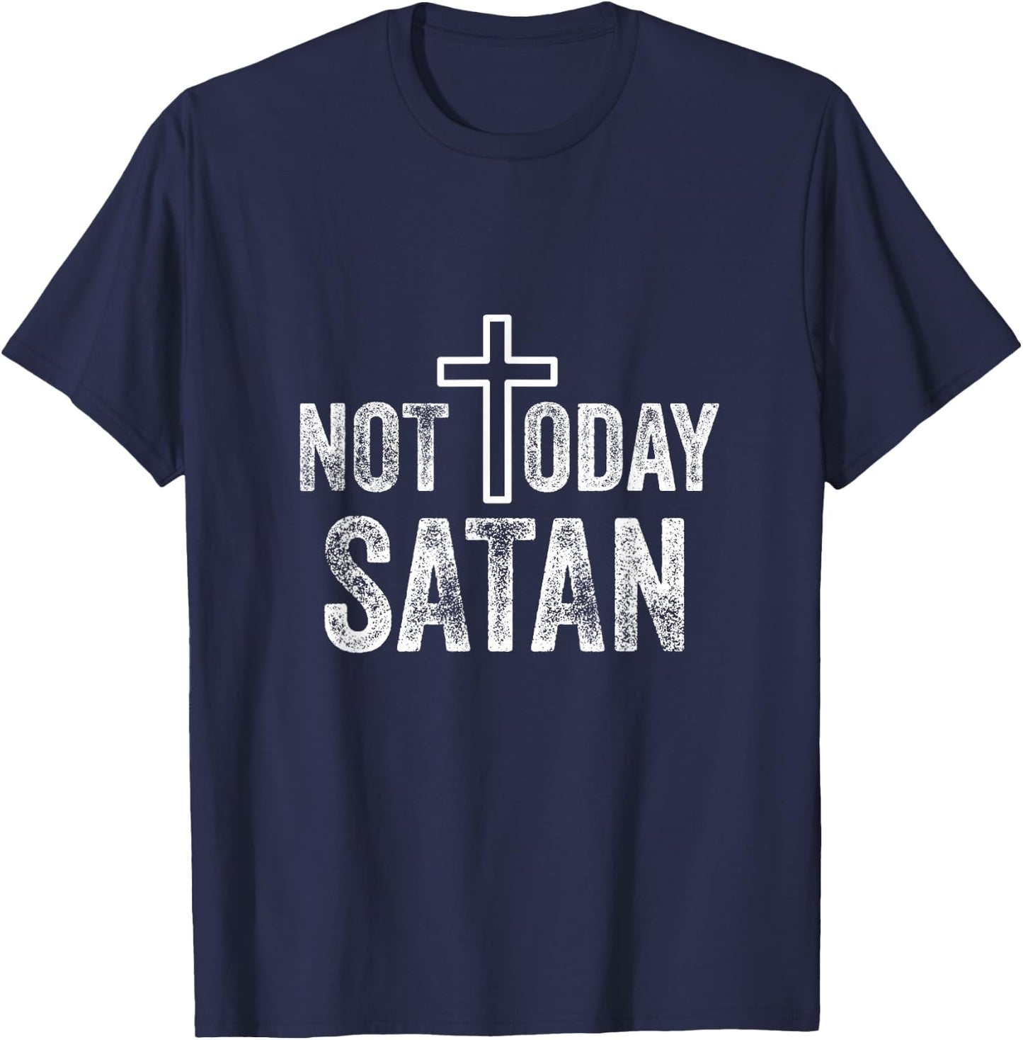 Not Today Satan Funny Christian Cross T-Shirt - T-Shirt | Navy