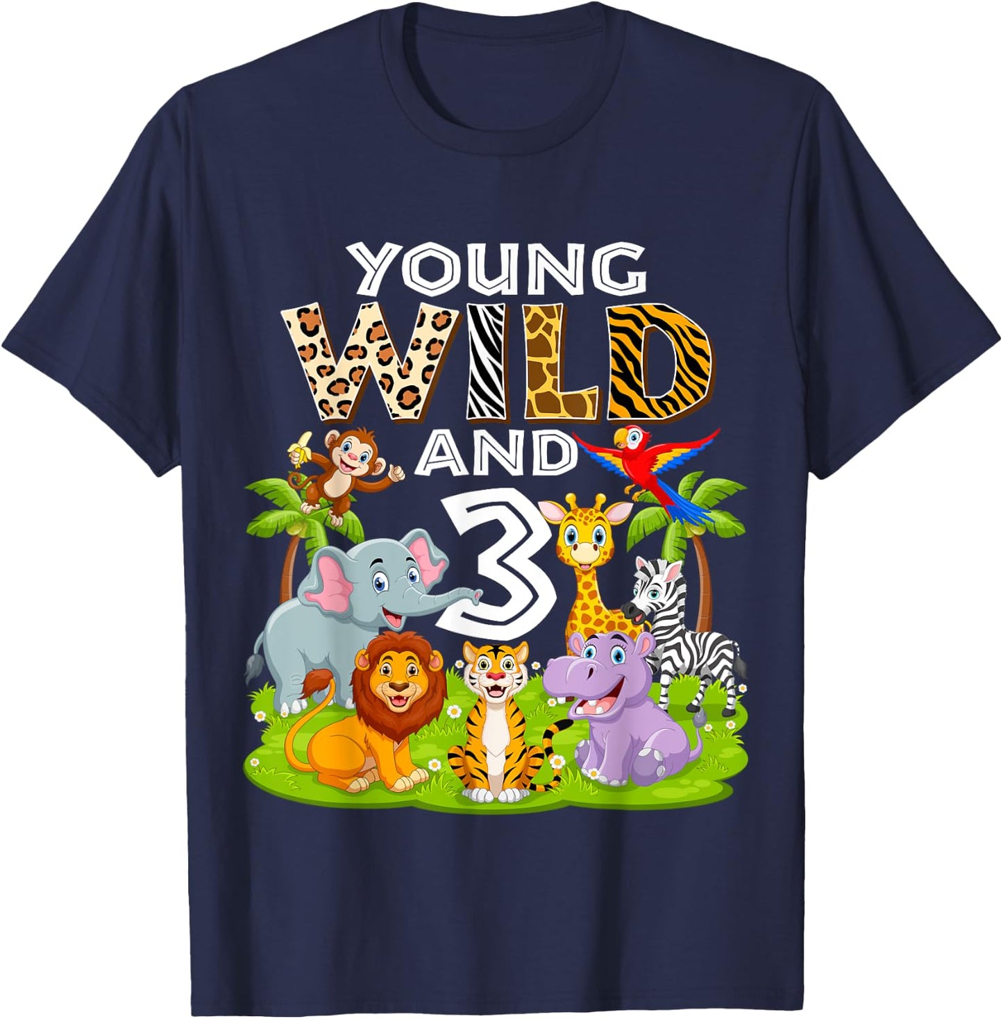 Young Wild and 3 Zoo 3rd Birthday Animals Jungle Safari Kids T-Shirt - T-Shirt | Navy