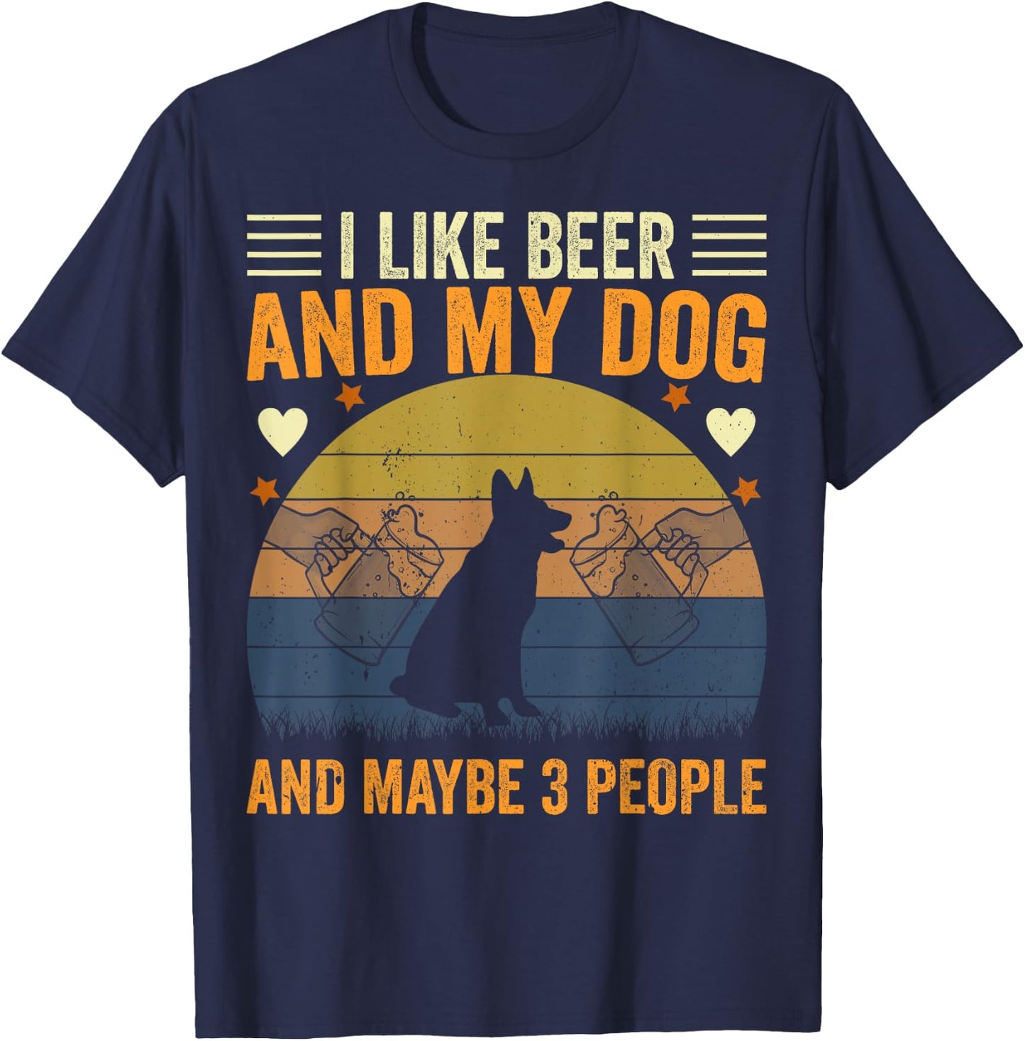 I Like Beer and My Dog And Maybe 3 People Funny Vintage Men Women T-Shirt - T-Shirt | Navy
