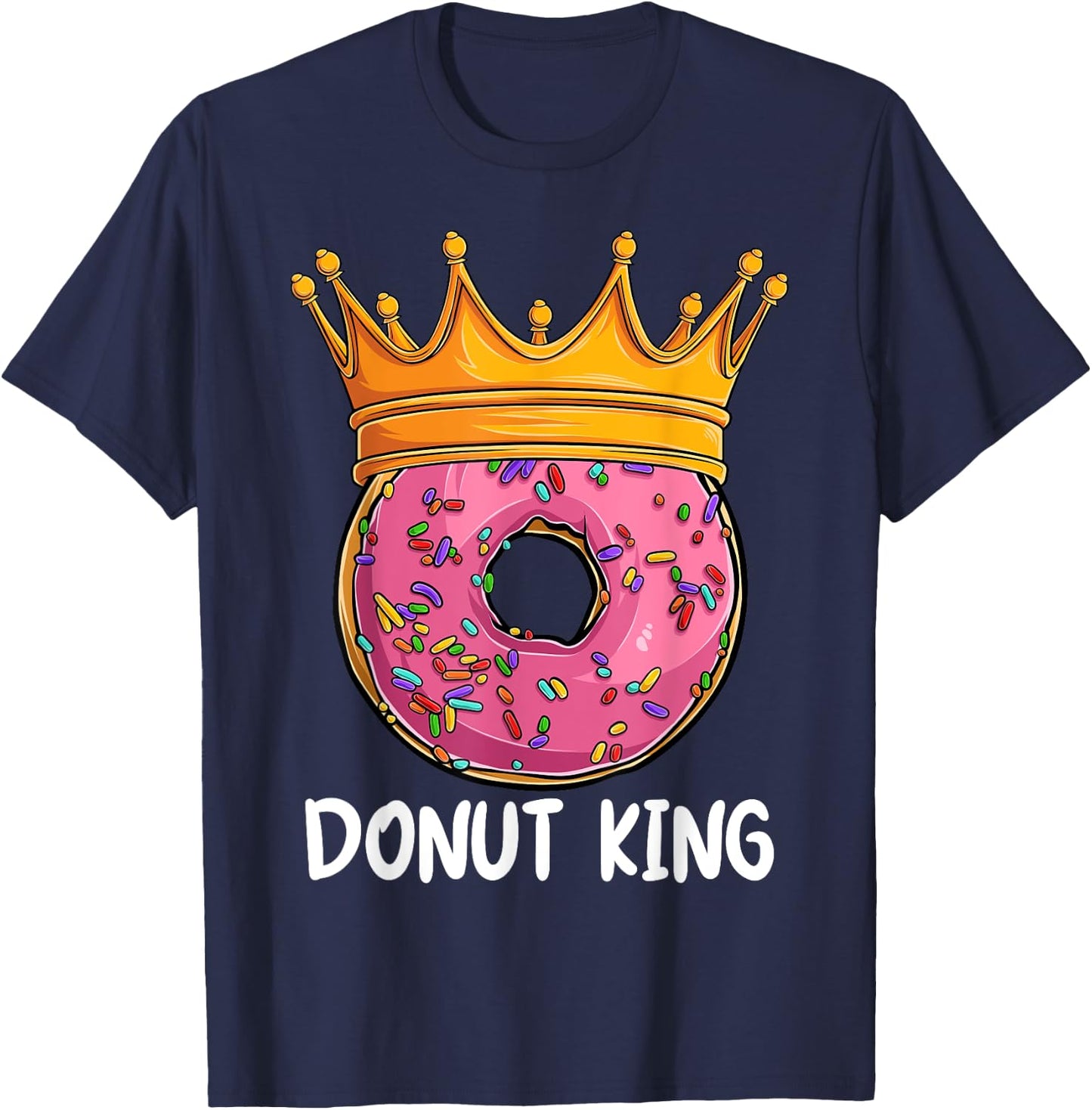 Donut King Doughnut Funny Donut Crown Sweet Baker T-Shirt - T-Shirt | Navy