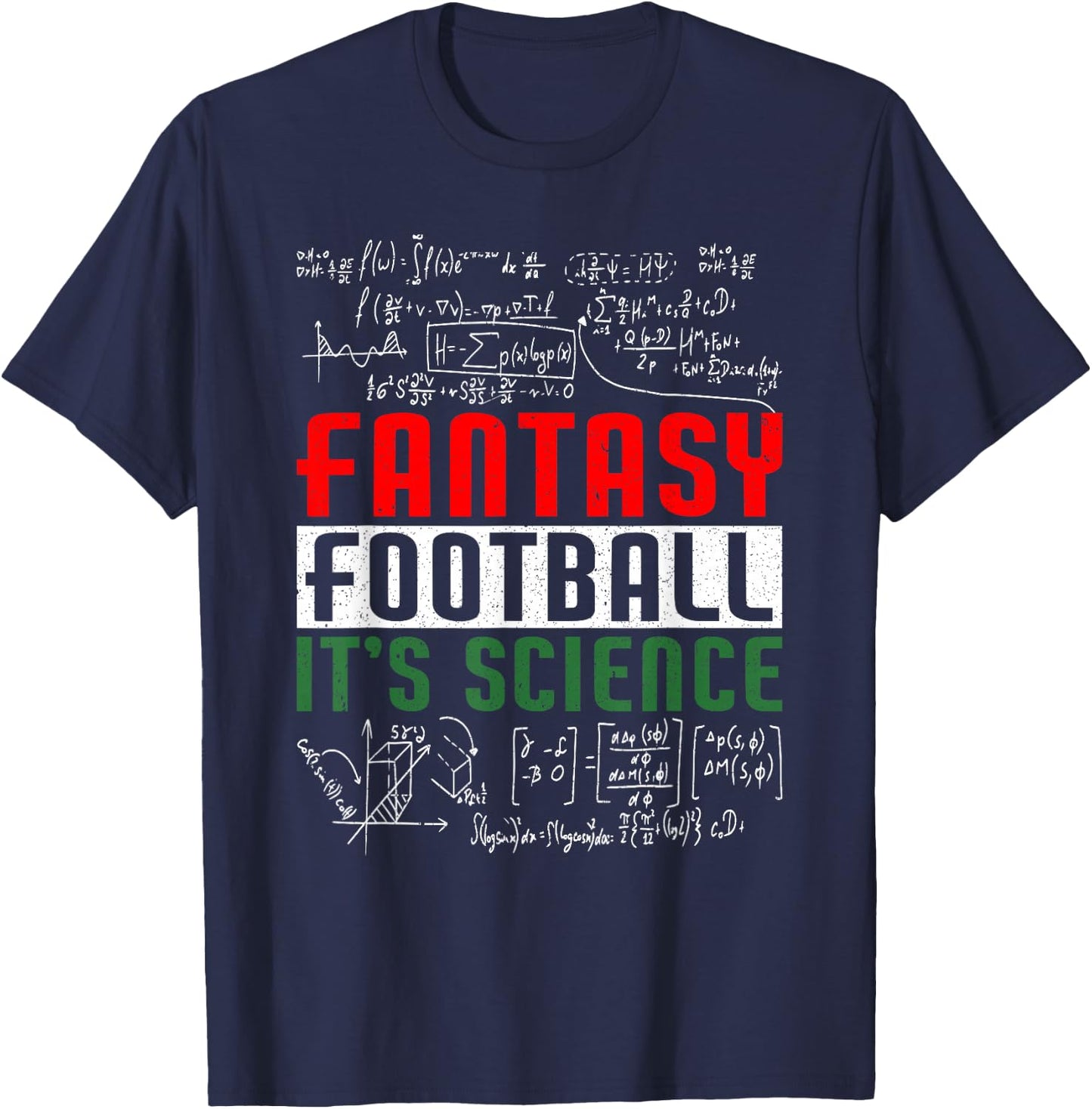 Fantasy Football It's Science | Draft Funny Fantasy Football T-Shirt - T-Shirt | Navy