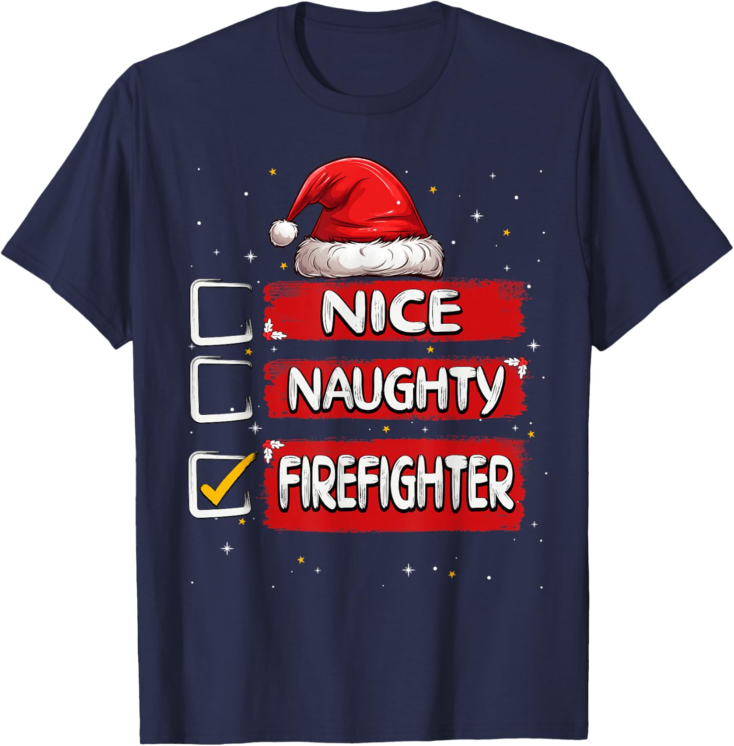 Nice Naughty Firefighter Christmas List Santa Claus T-Shirt - T-Shirt | Navy