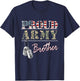 Proud Army Brother American Flag Veteran Military T-Shirt - T-Shirt | Navy