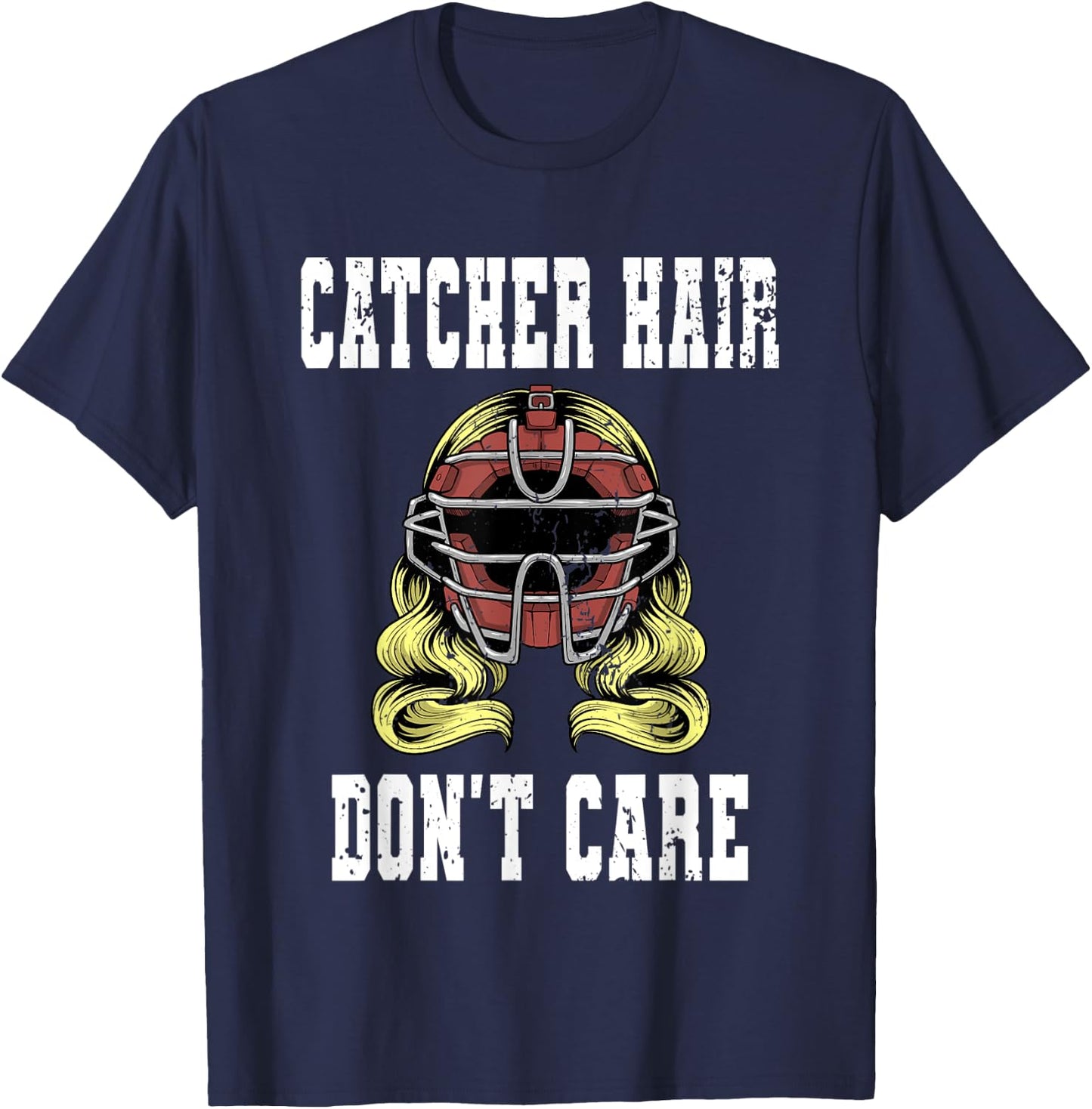Baseball Catcher Women Softball Catcher Hair Don't Care T-Shirt - T-Shirt | Navy