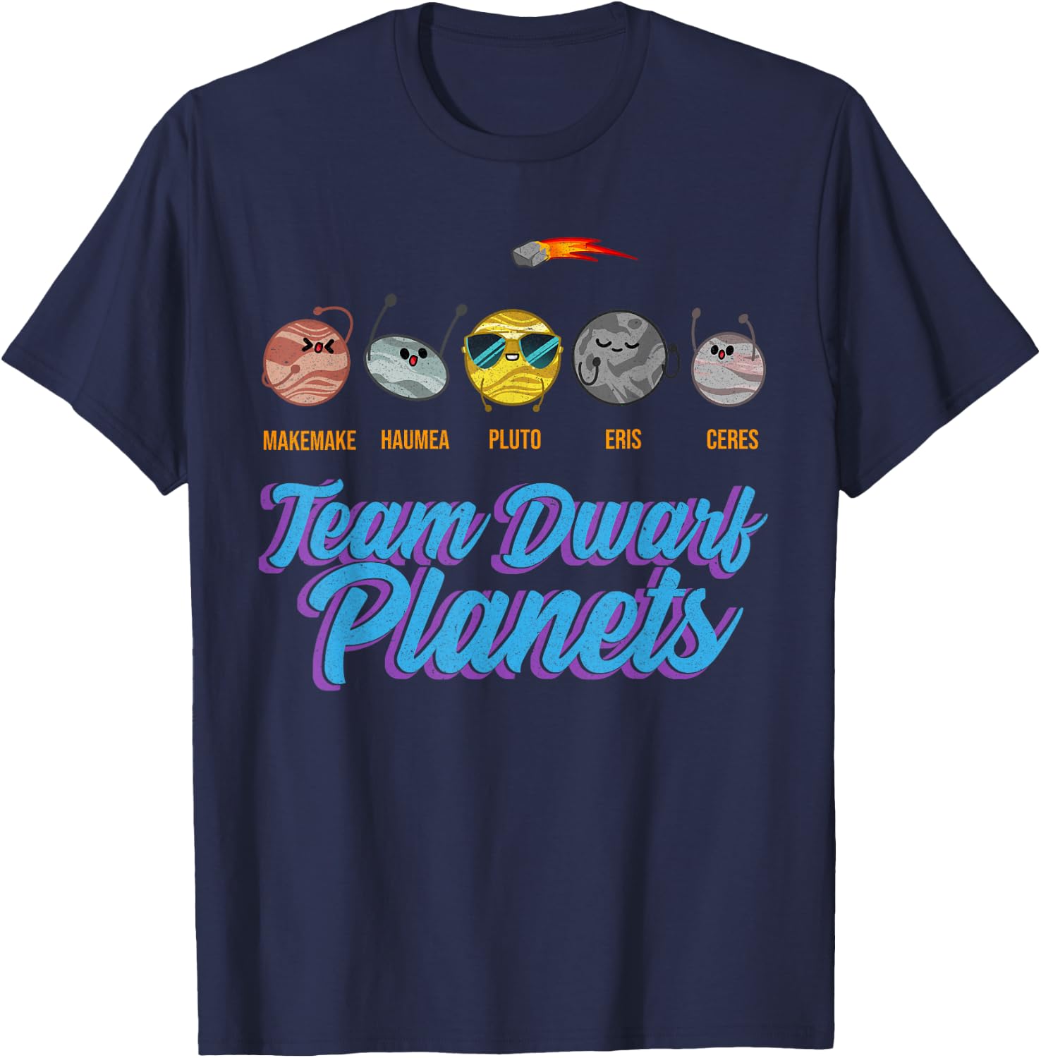 Team Dwarf Planets Small Astronomy Space Astronaut Fans T-Shirt - T-Shirt | Navy