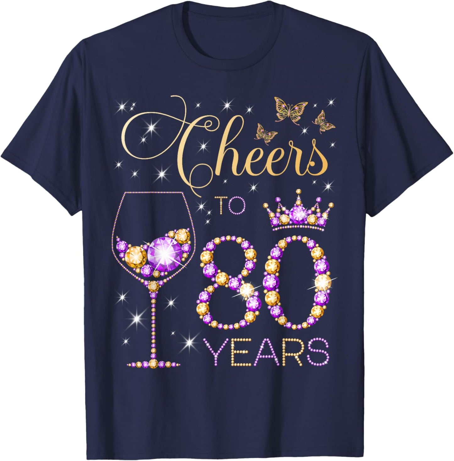 Cheers to 80 Years Old 80th Birthday Party Women 80th Bday T-Shirt - T-Shirt | Navy