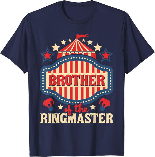Brother of The Ringmaster - Circus Birthday Party Costume T-Shirt - T-Shirt | Navy