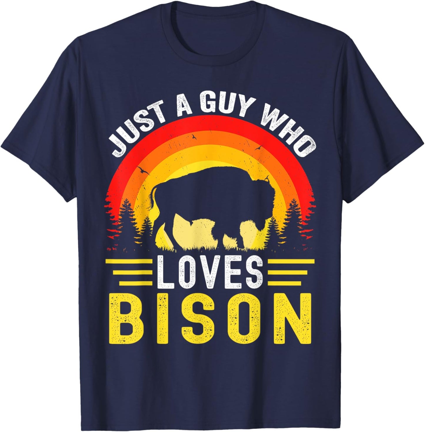 Just A Guy Who Loves Bison Retro Vintage American Bison T-Shirt - T-Shirt | Navy