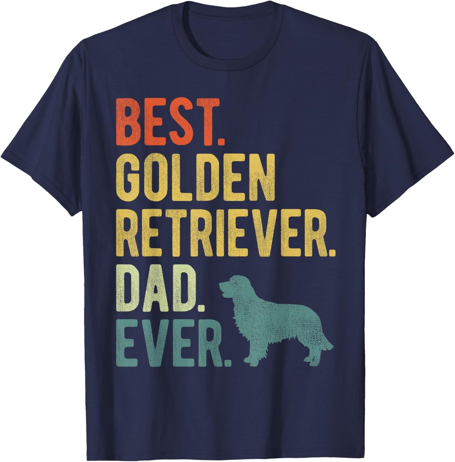 Best Golden Retriever Dad Ever Dog Daddy Father's Day T-Shirt - T-Shirt | Navy