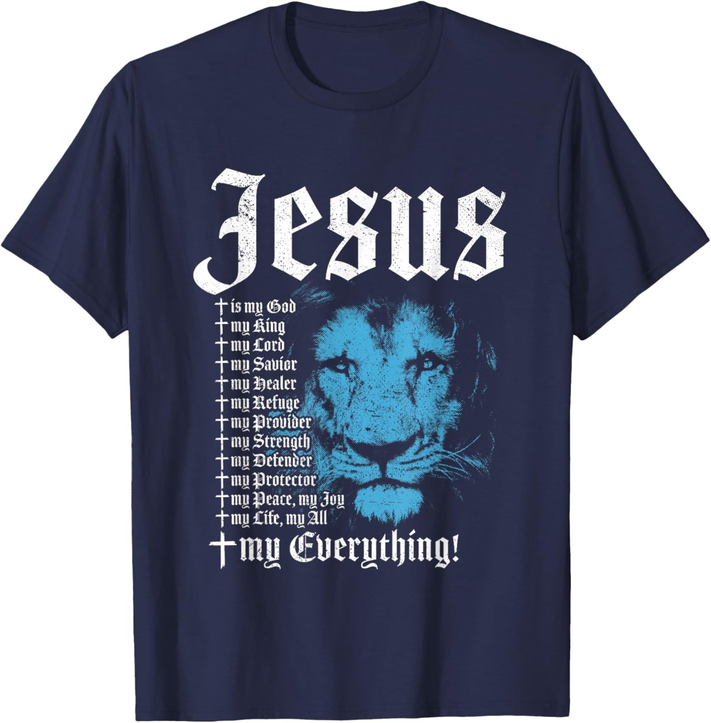 Jesus Is My God King Lord Savior Protector Lion Christian T-Shirt - T-Shirt | Navy
