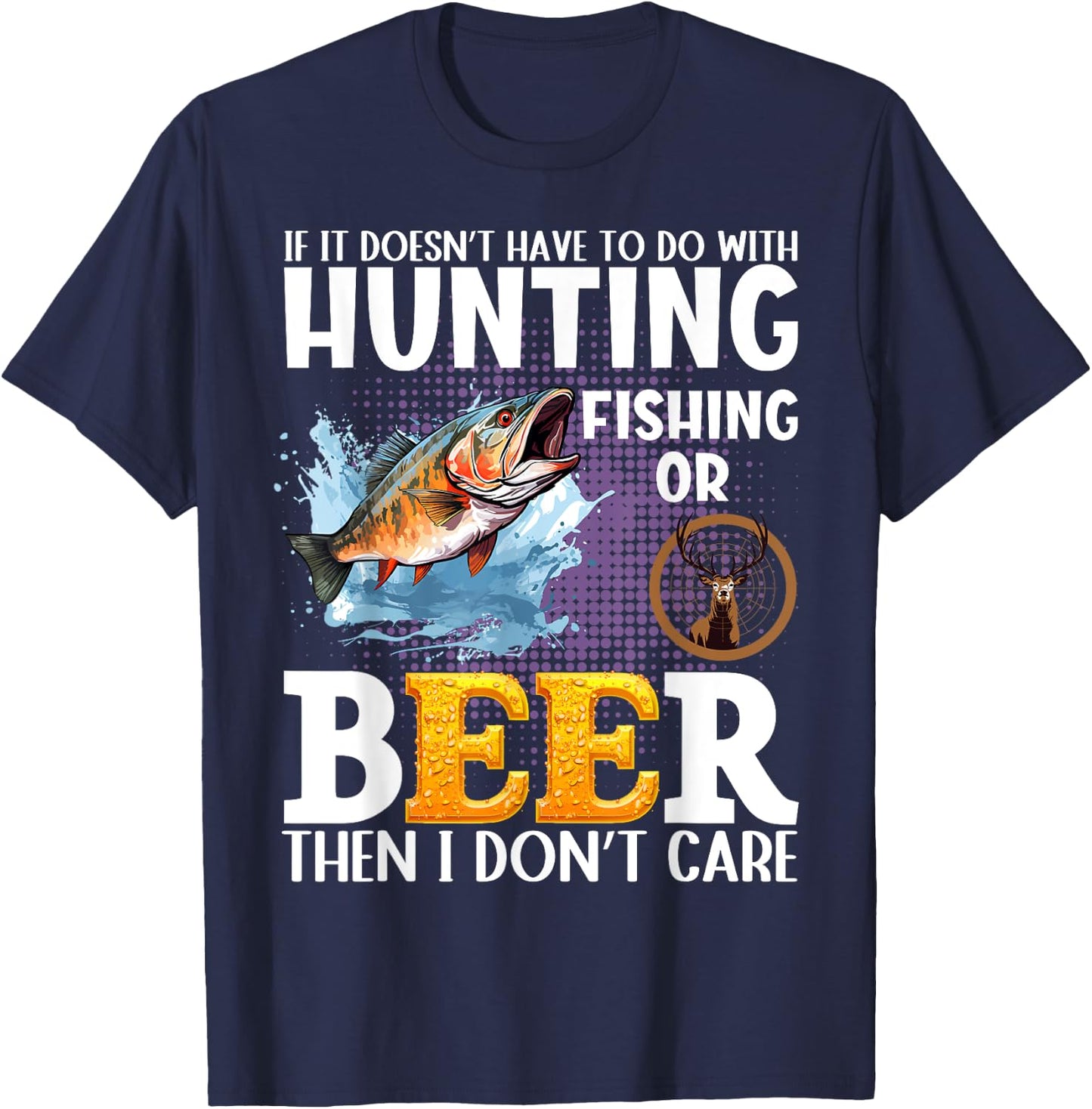 Funny fall or spring bass fishing elk dear hunting and beer T-Shirt - T-Shirt | Navy