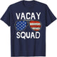 Vacay Squad Summer Vacation Family Friends Trip Matching T-Shirt - T-Shirt | Navy