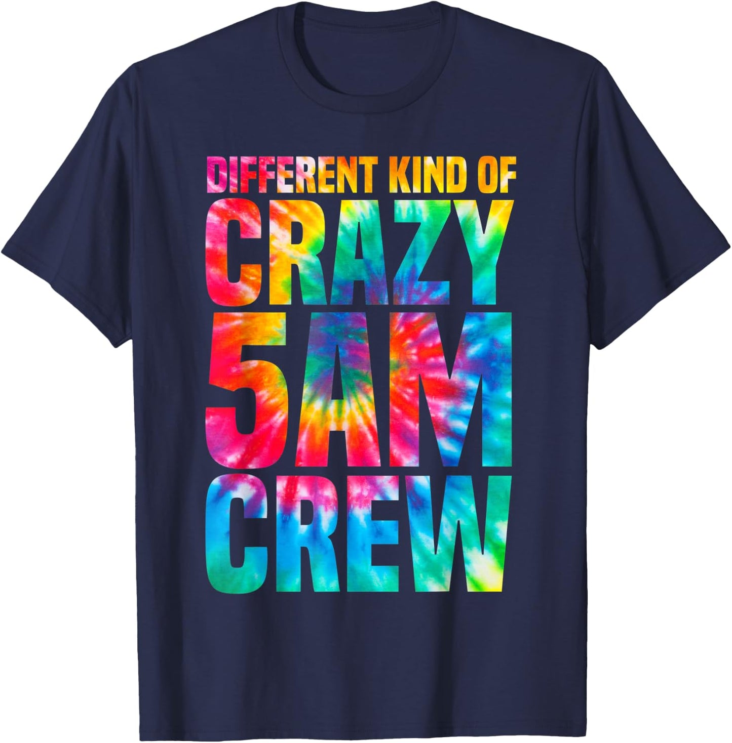 Workout Squad 5 AM Crew Funny Gym Saying Tie Dye T-Shirt - T-Shirt | Navy