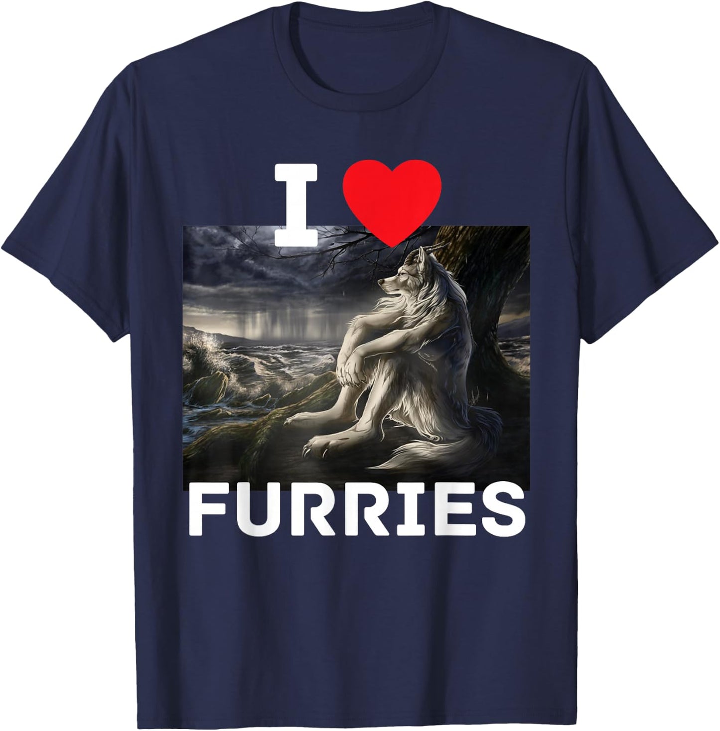I Heart Furries Funny Cringe Furry Alpha Werewolf Wolf Meme T-Shirt - T-Shirt | Navy