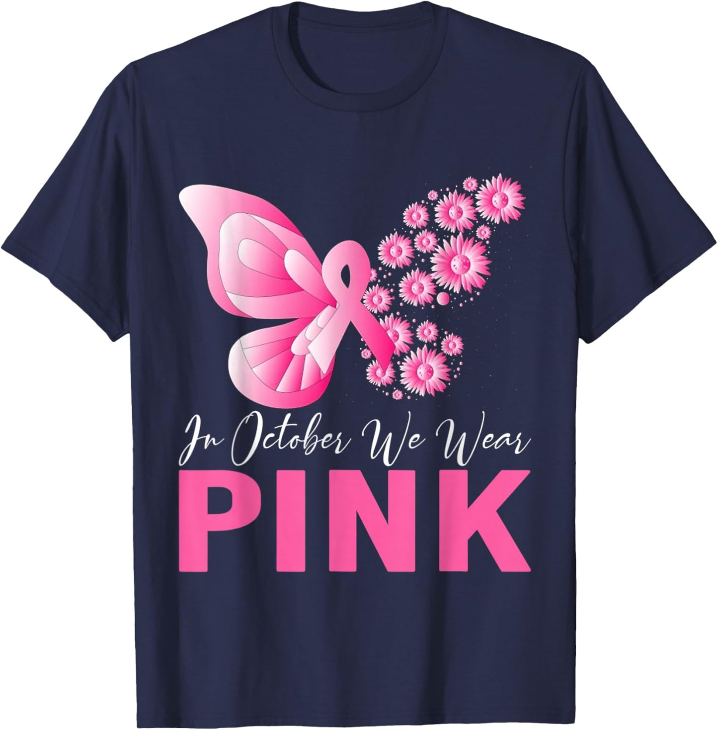 In October We Wear Pink Butterfly Breast Cancer Awareness T-Shirt - T-Shirt | Navy
