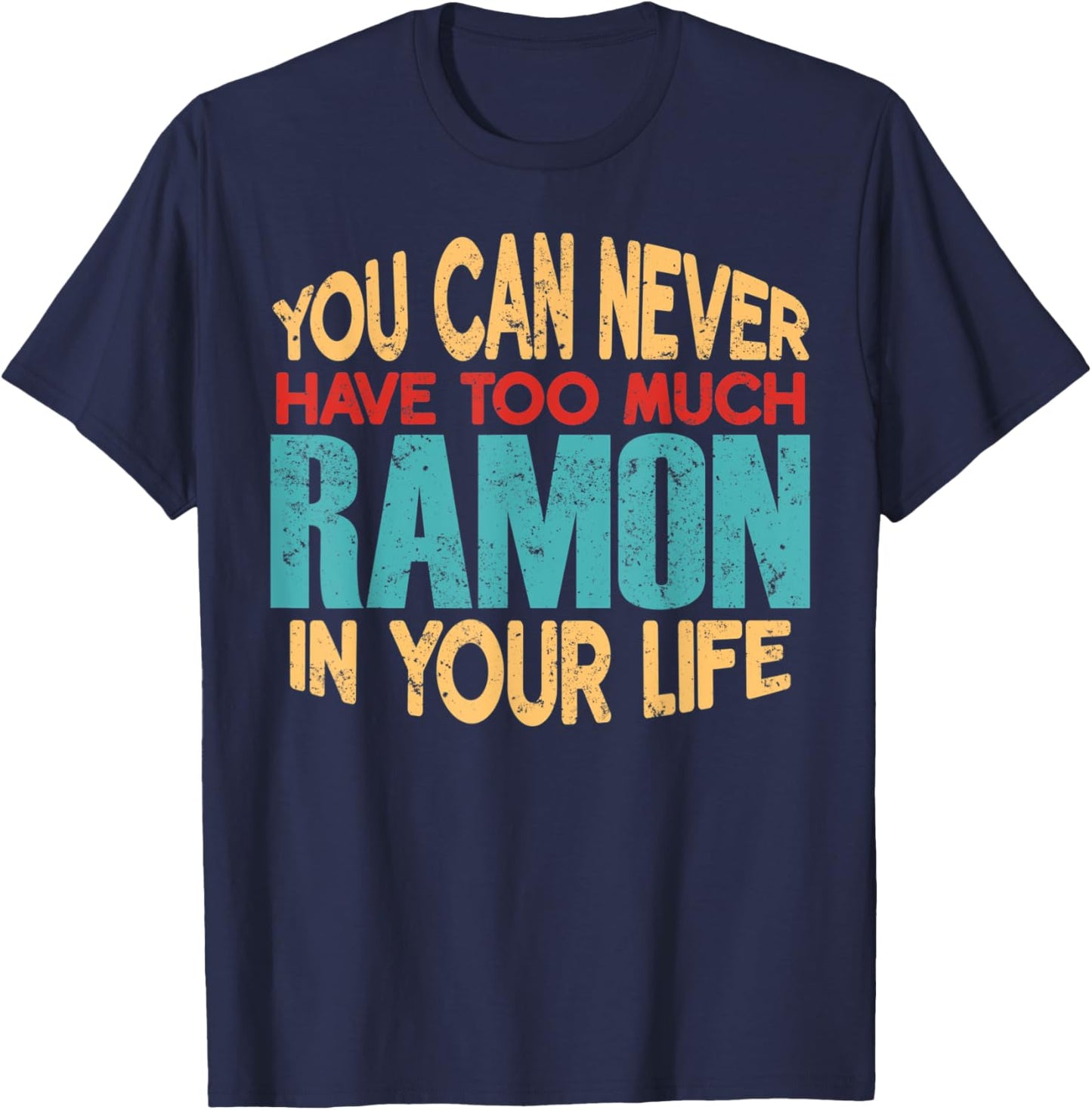Funny Ramon Personalized First Name Joke Item T-Shirt - T-Shirt | Navy