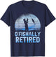 Ofishally Retired Fishing Retro Retirement Dad Father's Day T-Shirt - T-Shirt | Navy