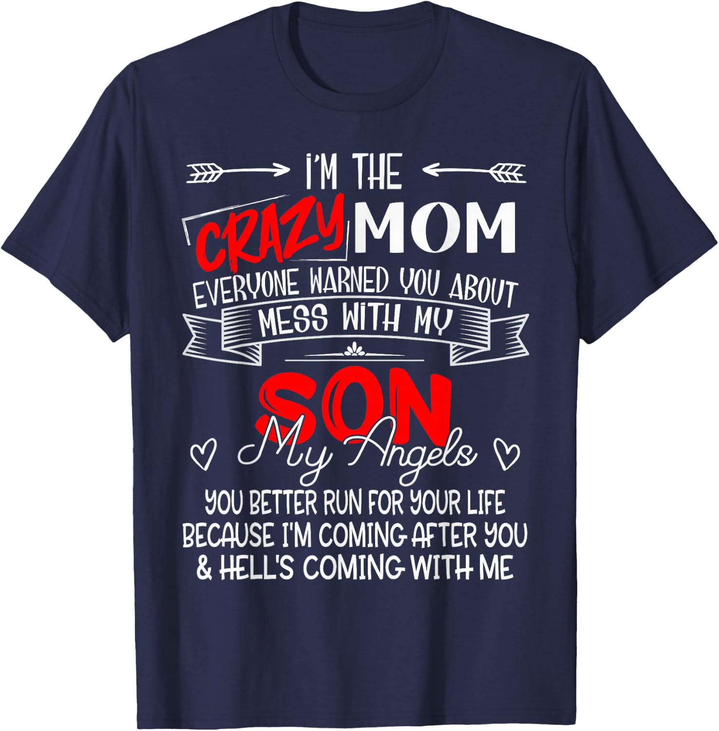 Funny I'm The Crazy Mom Don't Mess with My Son My Angel T-Shirt - T-Shirt | Navy