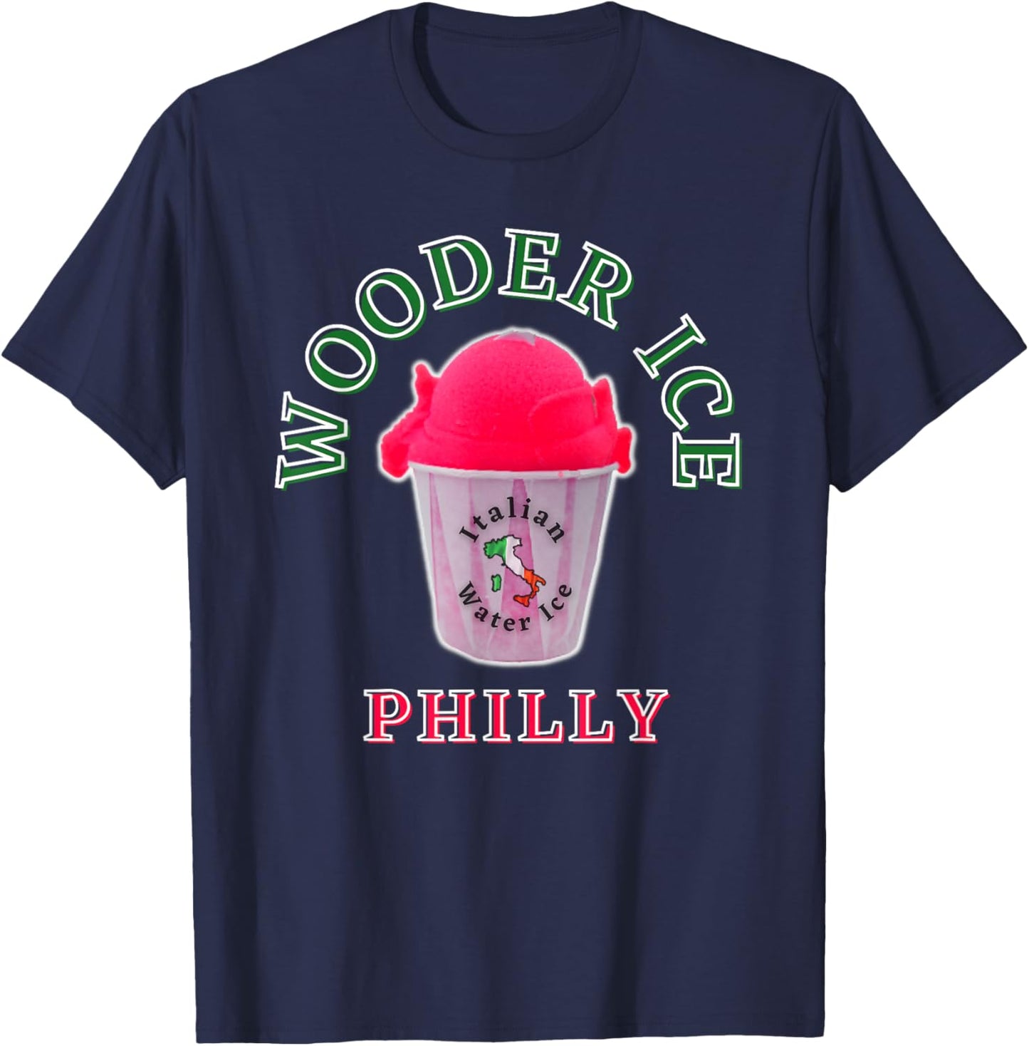 Funny Philadelphia Wooder Ice Philly Slang Novelty Water Ice T-Shirt - T-Shirt | Navy