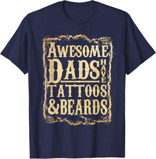 Vintage Awesome Dads Have Tattoos And Beards Fathers Day T-Shirt - T-Shirt | Navy