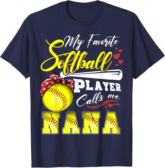My Favorite Softball Player calls me Nana Mothers day T-Shirt - T-Shirt | Navy