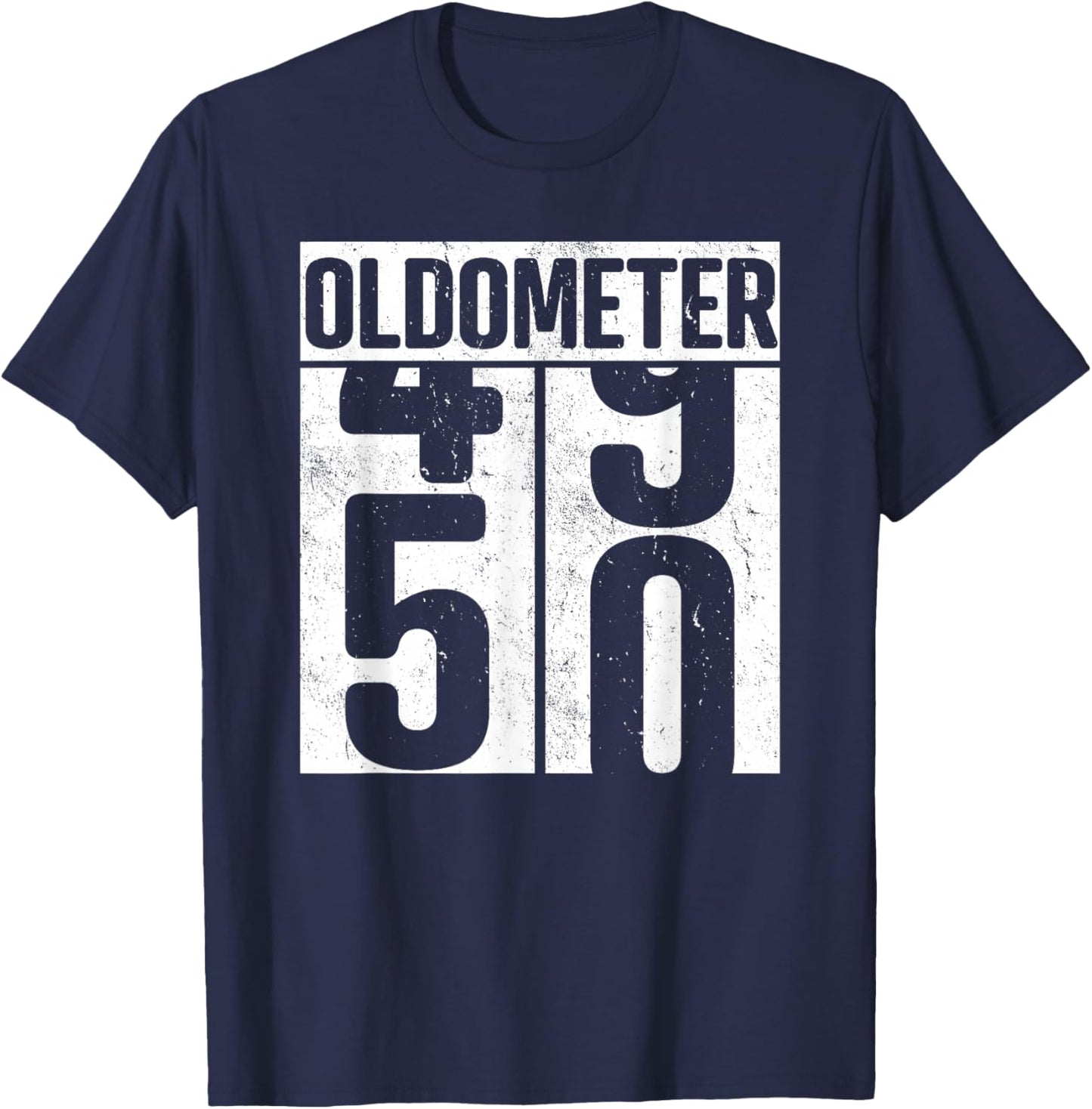 Oldometer 50-50th Birthday Oldometer T-Shirt - T-Shirt | Navy