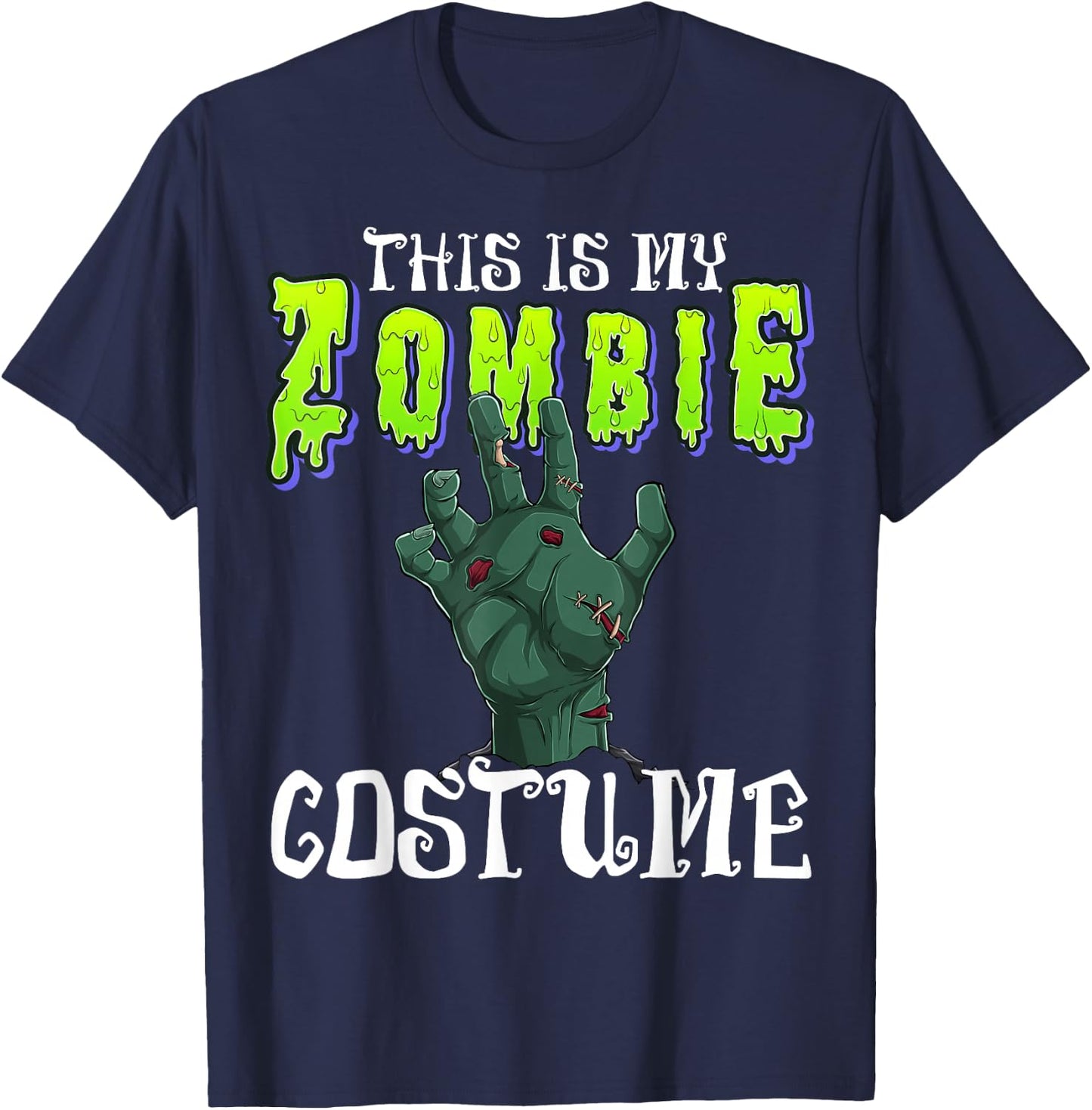 This Is My Zombie Costume - Halloween Costume Zombie Hand T-Shirt - T-Shirt | Navy