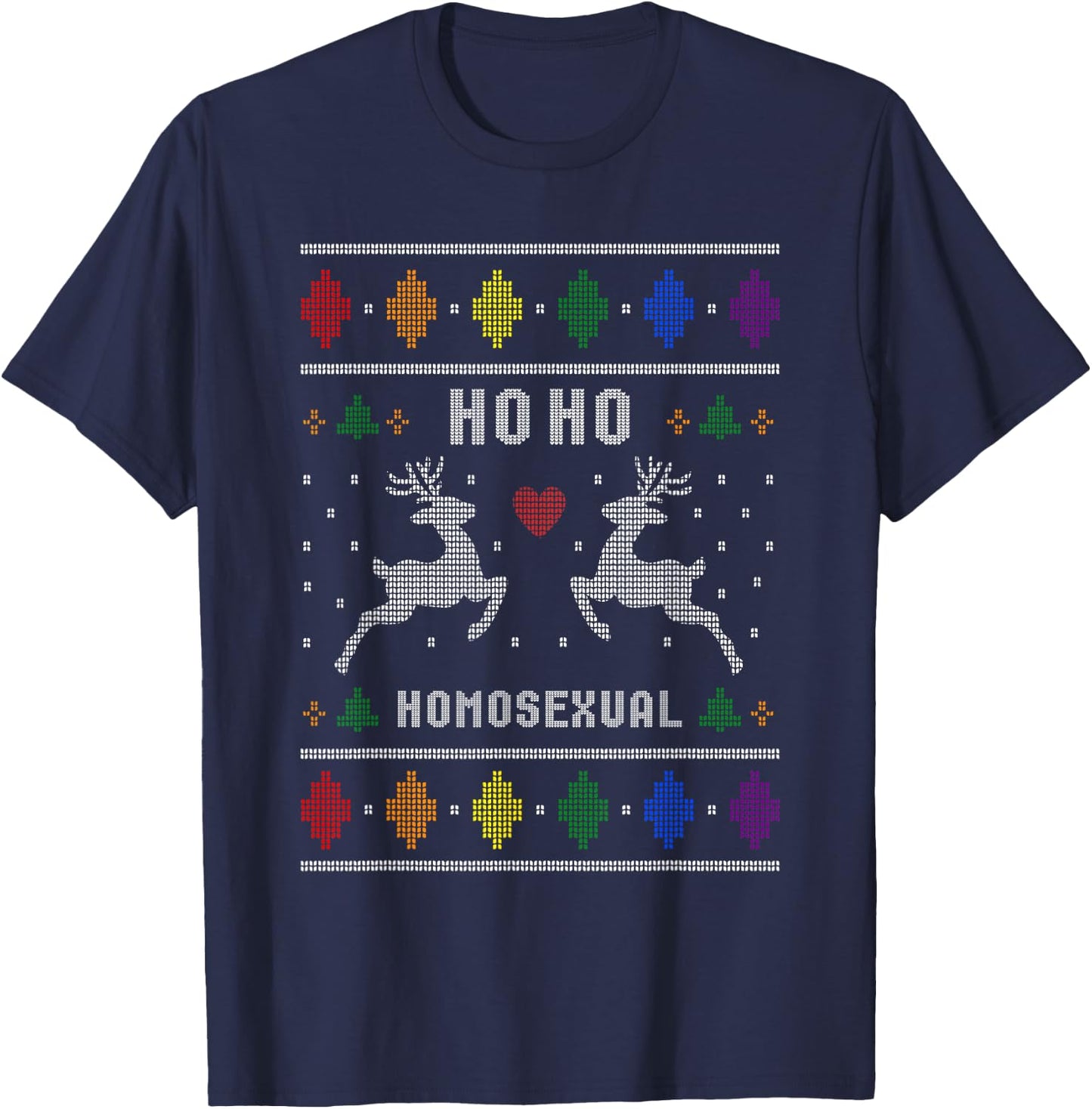 Ho Ho Homosexual Gay Xmas Pride Ugly Christmas Sweater 2024 T-Shirt - T-Shirt | Navy