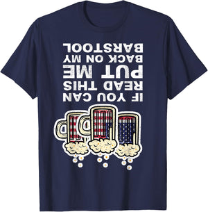 If You Can Read This Put Me Back On My Barstool Fun Drinking T-Shirt - T-Shirt | Navy