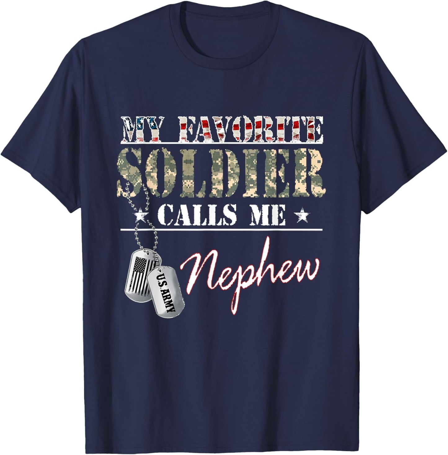 My Favorite Soldier Calls Me Nephew Military Family Costume T-Shirt - T-Shirt | Navy