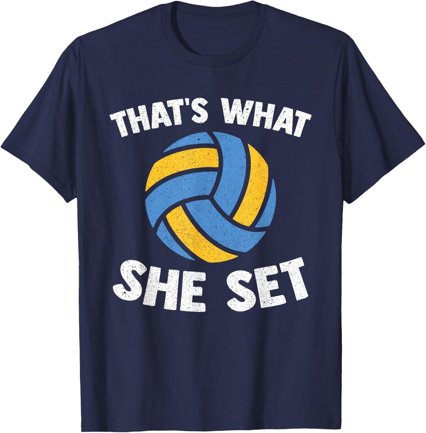 That's What She Set - Funny Beach Volleyball T-Shirt - T-Shirt | Navy