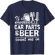 If It Involves Car Parts & Beer Count Me In Car Guy Mechanic T-Shirt - T-Shirt | Navy