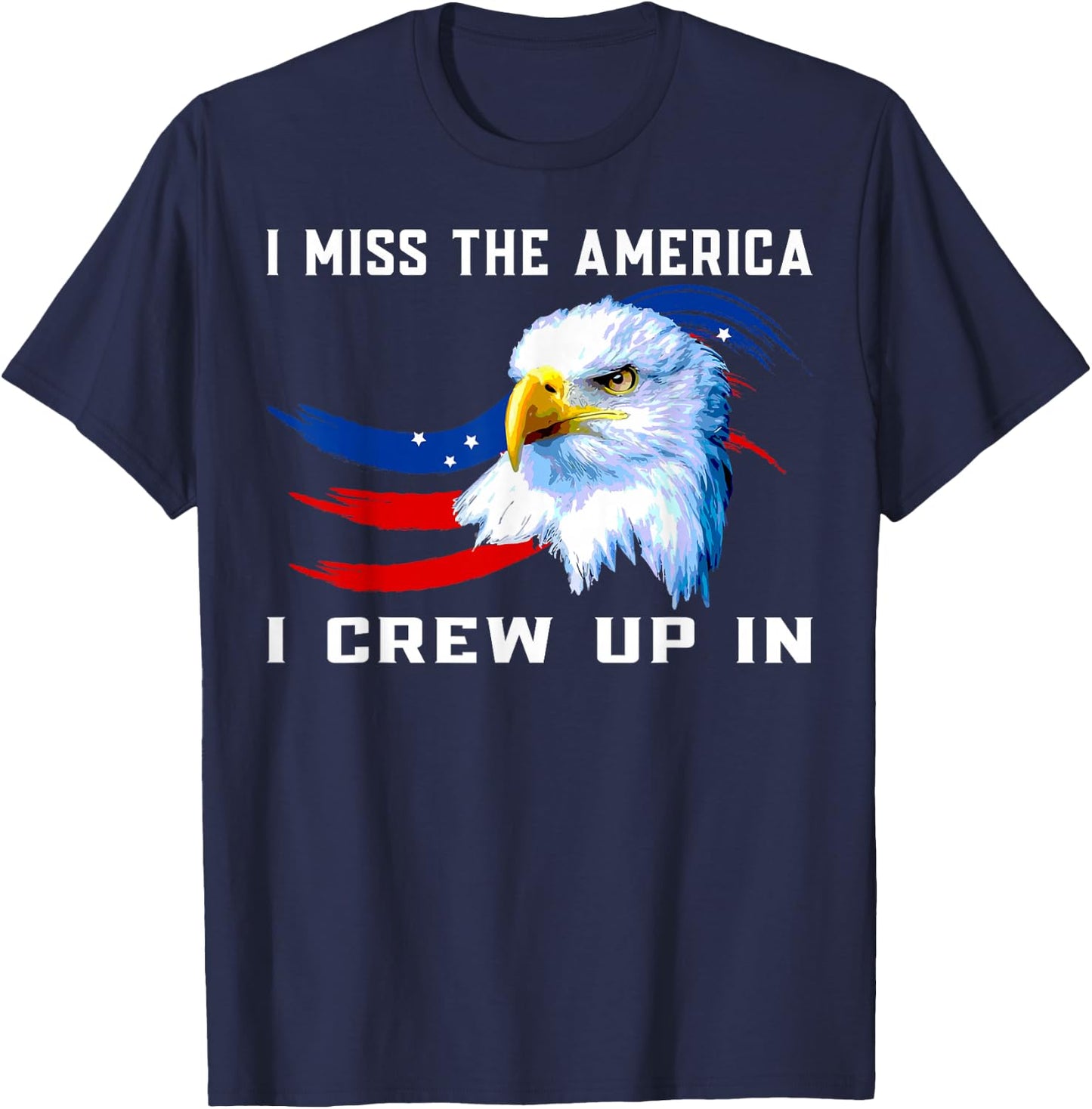 American flag and eagle, I miss the America I grown up in Men T-Shirt - T-Shirt | Navy