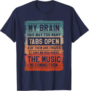 My Brain Has Way Too Many Tabs Open 4 Of Them Are Frozen T-Shirt - T-Shirt | Navy