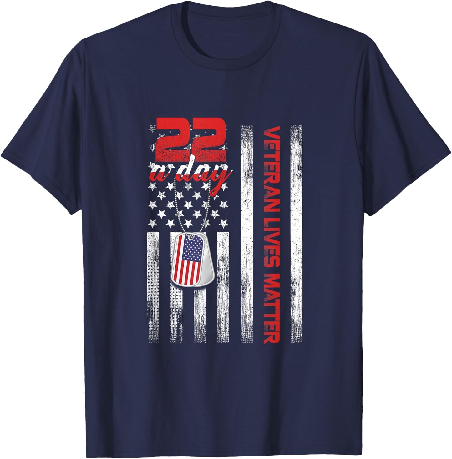 Veteran Lives Matter Suicide Awareness PTSD Veteran 22 Day T-Shirt - T-Shirt | Navy