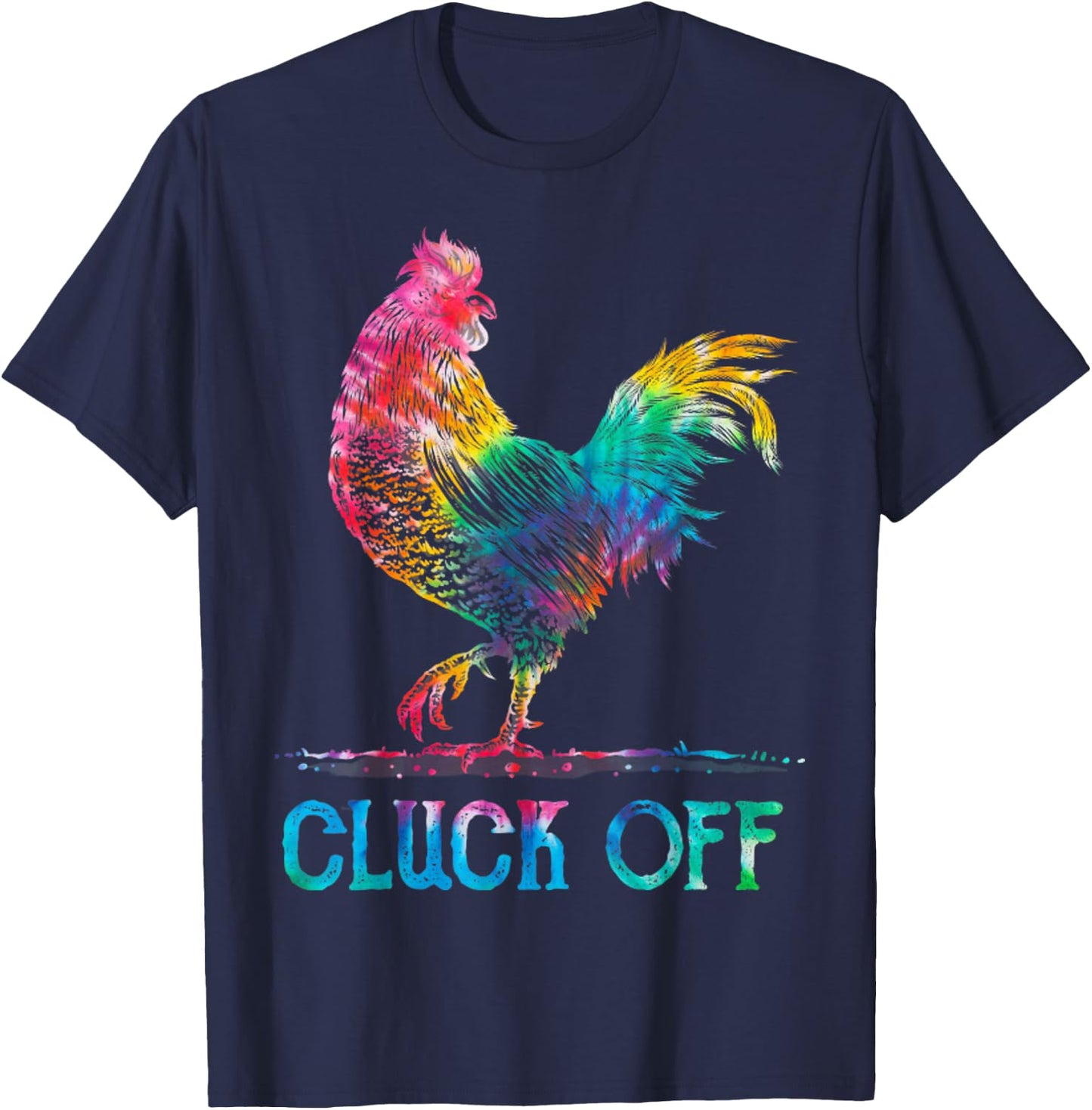 Vintage Cluck Off Rooster Chicken Tie Dye T-Shirt - T-Shirt | Navy