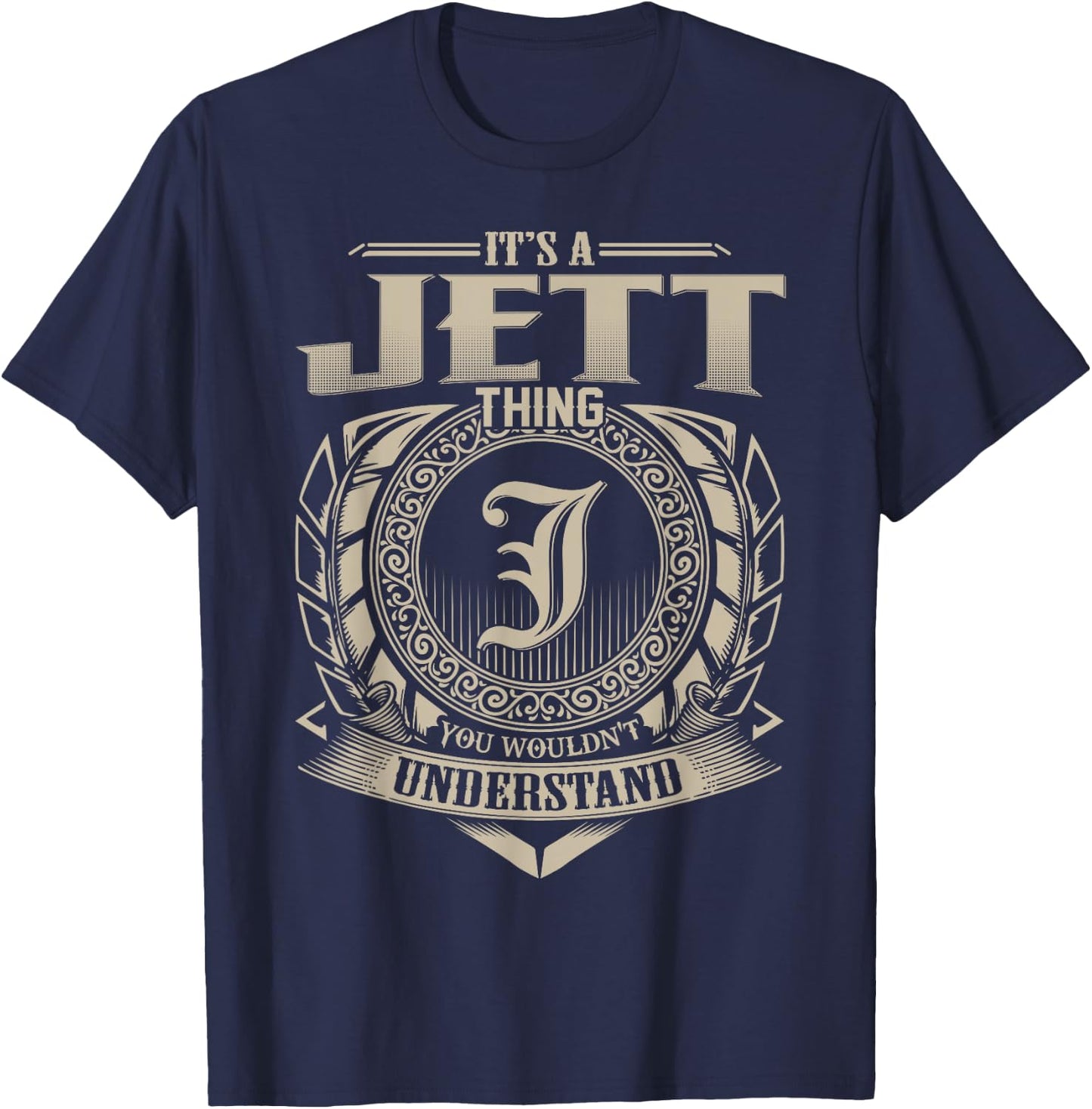 It's A JETT Thing You Wouldn't Understand Name Vintage T-Shirt - T-Shirt | Navy