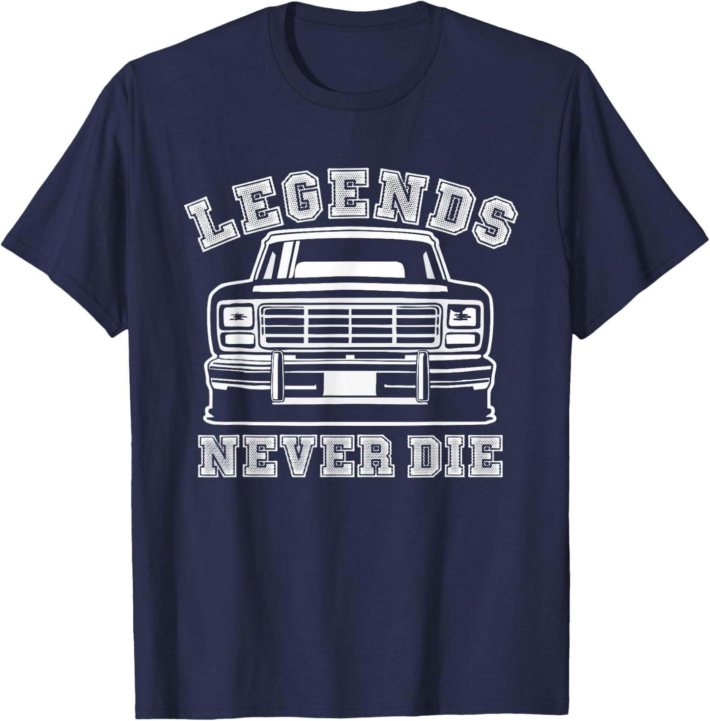 Truck 150 F Series 1980s - Legends Never Die T-Shirt - T-Shirt | Navy